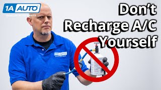 Why You Should Not Recharge Your Truck or Car