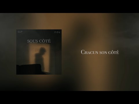 Kent1 & Dj M'sy - Sous côté (LYRICS VIDEO)
