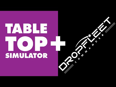 How To | Play Dropfleet Commander on Table Top Simulator
