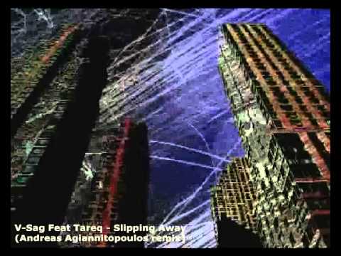V-Sag Feat Tareq - Slipping Away (Andreas Agiannitopoulos remix)_Promo_Video.avi
