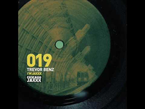 Trevor Benz -  Teach Me -  (Chicago Jaxxx)