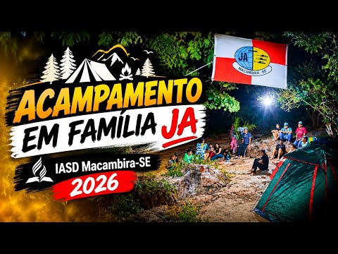 Acampamento 🏕️ em família IASD Macambira-SE 2026