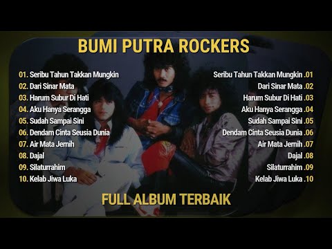 SERIBU TAHUN TAKKAN MUNGKIN - BUMIPUTRA ROCKERS FULL ALBUM TERBAIK