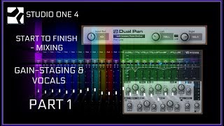 Studio One 4 | Mixing Vocals - Gain Staging | Stock Plug-ins | PART #1