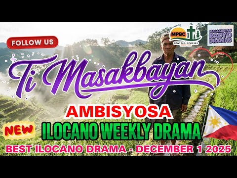 Ti Masakbayan - "Ambisyosa" Compilation | Full Episode (December 1, 2025) | ILOCANO DRAMA New Update