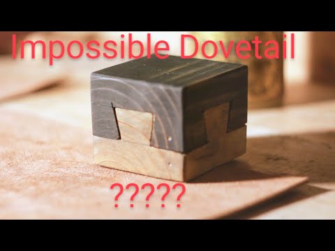 Improving your dovetails by making impossible Dovetail.