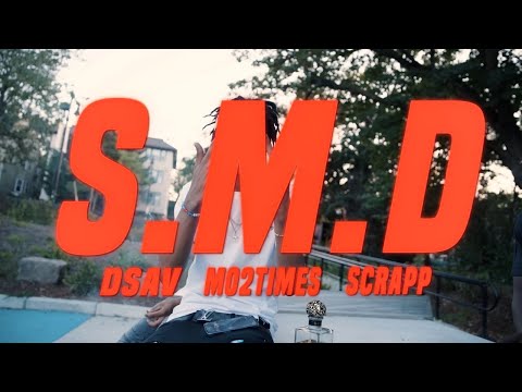 S.M.D - Dsav Lv x Mo2timez x Scrapp (Official Music Video) S&E by @Babypicassofilms