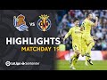 Highlights Real Sociedad vs Villarreal CF (1-2)