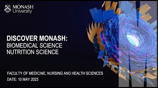 Discover Monash: Biomedical Science and Nutrition Science