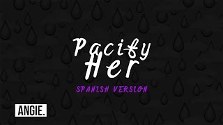Melanie Martinez - Pacify Her (spanish version)