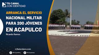 Arranca el Servicio Nacional Militar para 200 jóvenes en Acapulco