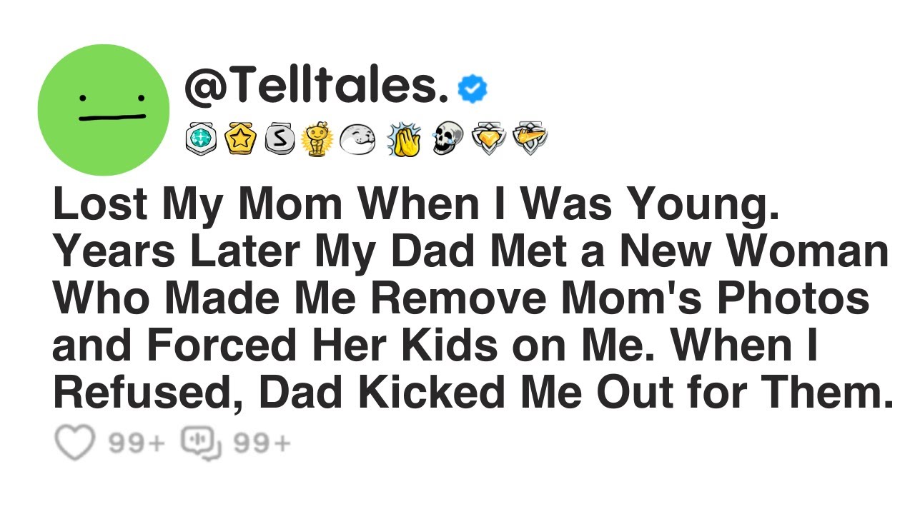 Lost My Mom When I Was Young. Years Later My Dad Met a New Woman Who Made Me Remove Mom's Photos...