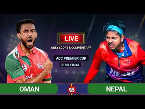 Nepal vs Oman Semifinal Live Score & Commentary | Acc Premier Cup 2026 | Nep vs Omn | Cricfoot Nepal
