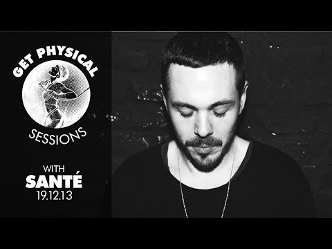 Get Physical Sessions Episode 3 with Santé