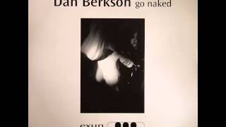 Dan Berkson   Go Naked