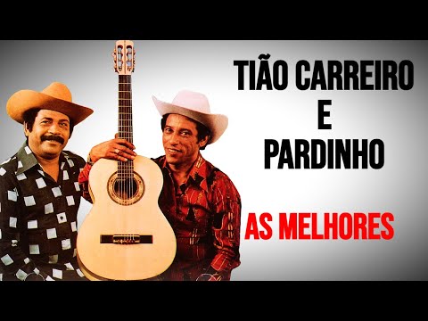 Tião Carreiro e Pardinho As Melhores