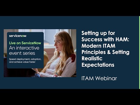 Setting up for Success with HAM: Modern ITAM Principles & Setting Realistic Expectations