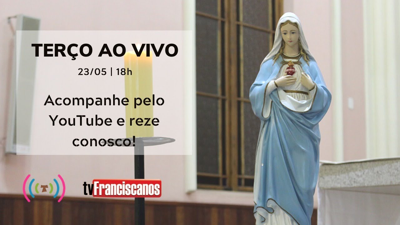 Oração do Santo Terço | Ao vivo