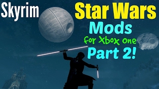 Skyrim Star Wars Mods for Xbox One Part 2!