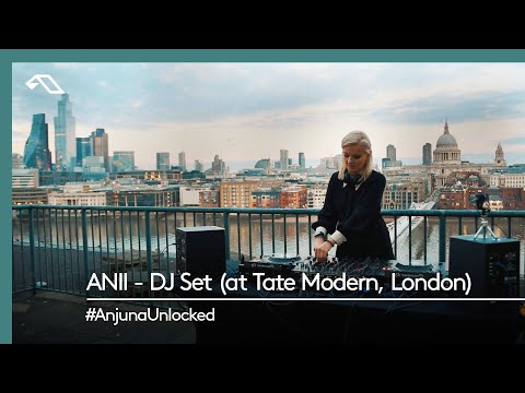 ANII - DJ Set (at Tate Modern, London)
