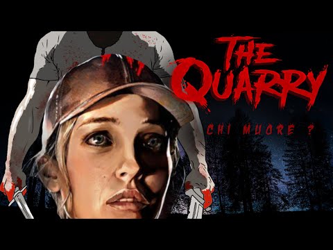HORROR NIGHT - IL NUOVO UNTIL DAWN con i Teen drama - The Quarry PT2