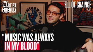 Elliot Grainge:  Marriage, Fatherhood & Music (Part 1)