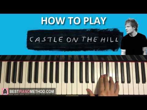 HOW TO PLAY - Ed Sheeran - Castle On The Hill (Piano Tutorial Lesson)