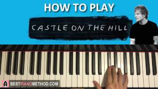 HOW TO PLAY - Ed Sheeran - Castle On The Hill (Piano Tutorial Lesson)