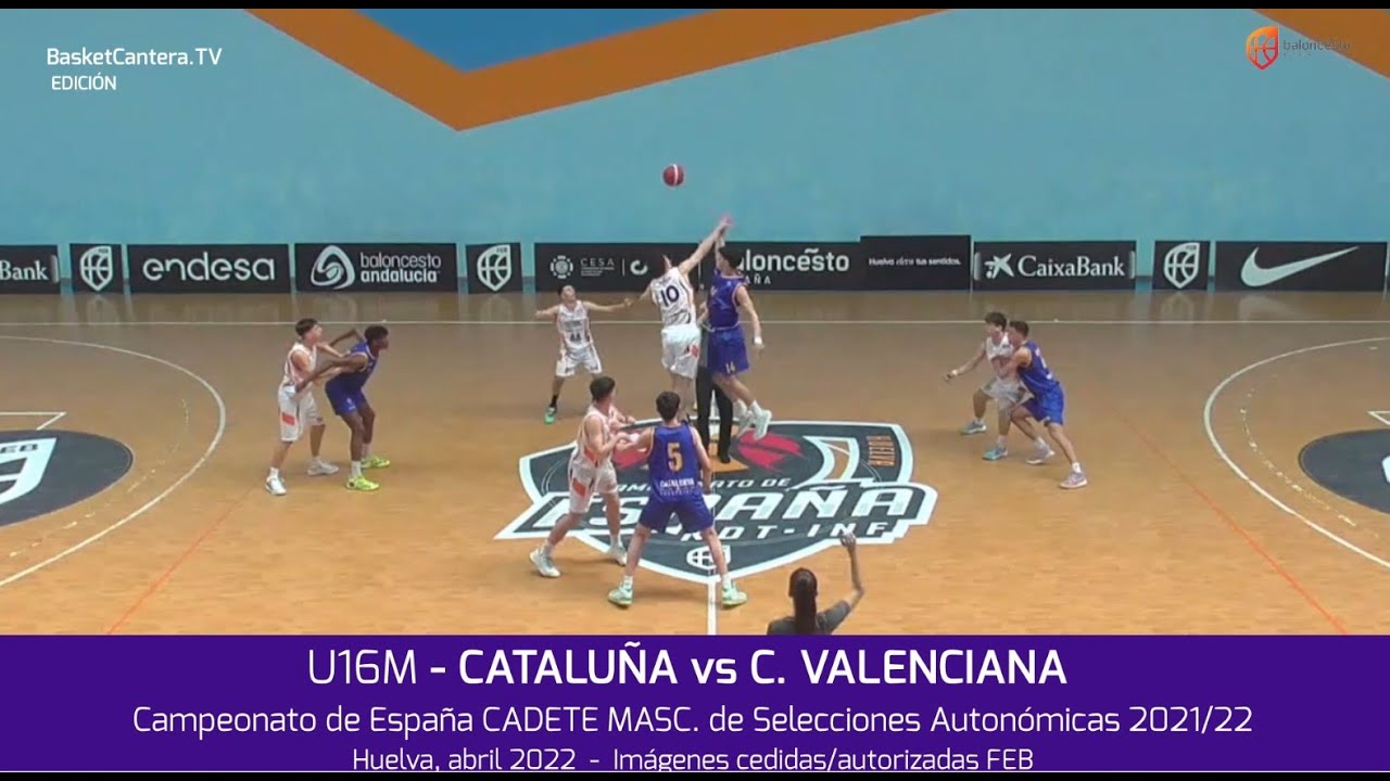 Selec. U16M - CATALUÑA vs C. VALENCIANA. Campeonato España Cadete Masc. Selecciones Autonómicas 2022