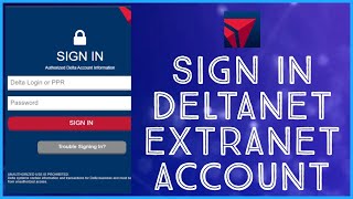 Deltanet Extranet Login: How to Sign In to Deltanet Extranet Account 2026