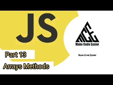 Javascript Arrays Methods Part 13 Javascript Full Course Make Code Easier