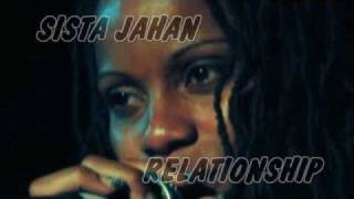 SISTA JAHAN - RELATIONSHIP - BRAND NEW TUNE !!!