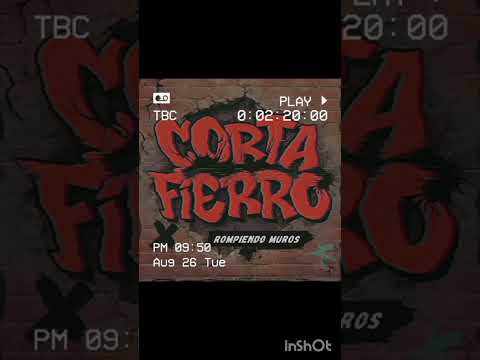 Siento que te vas/ Rompiendo Muros- Corta Fierro