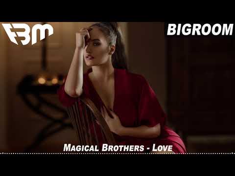 Magical Brothers - Love | FBM