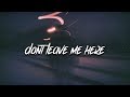 Coldsteeze - Don't Leave Me Here (Lyrics / Lyric Video)