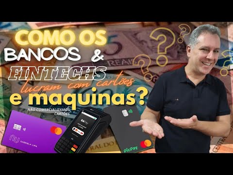 , title : '💳COMO OS BANCOS E FINTECHS LUCRAM COM CARTÕES E MAQUINAS?🤔