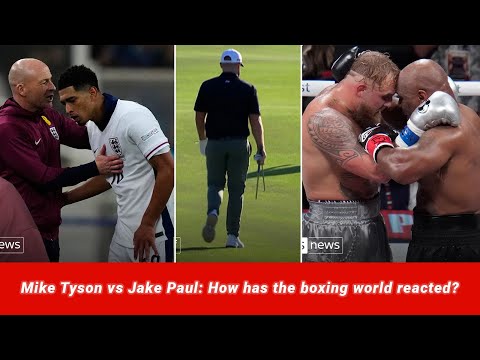 Mike Tyson vs Jake Paul: How has the boxing world reacted?