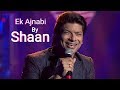 Ek Ajnabi Hasina Se By Shaan Live Full Video In HD