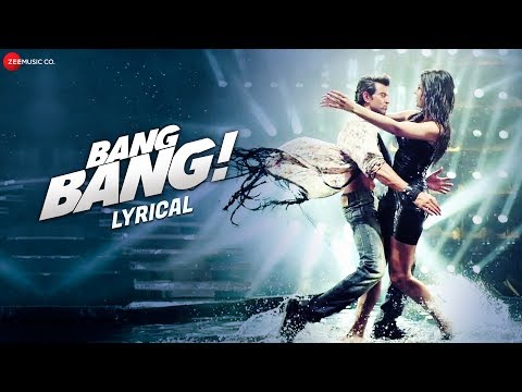 Bang Bang Title Track - Lyrical | BANG BANG! | Hrithik Roshan & Katrina Kaif | HD