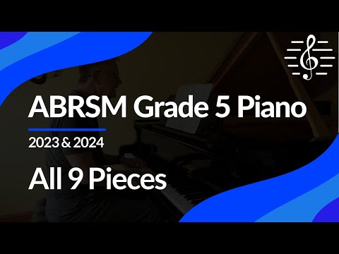 ABRSM Grade 5 Piano (2023 & 2024): All 9 Pieces