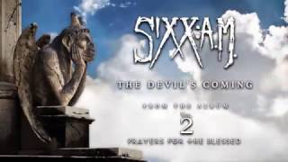 Sixx:A.M. - The Devil&#39;s Coming (Official Audio)
