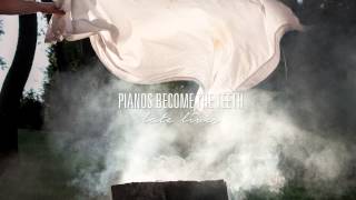 Pianos Become The Teeth - "Late Lives" (Full Album Stream)