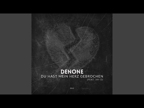 Du hast mein Herz gebrochen (feat. Jay D)