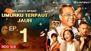 Umurku Terpaut Jauh l  My Ages Apart  l EP.1 l TVB Indonesia