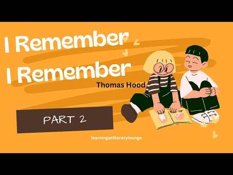 Stanza 3&4 of I Remember I Remember by Thomas Hood #icse #thomashood #poem #meaning #treasurechest