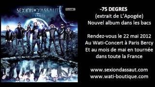 Sexion D&#39;Assaut - -75 Degrés [L&#39;Apogée]