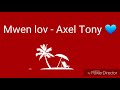 Download Mwen Lov Axel Tony Mp3 Song