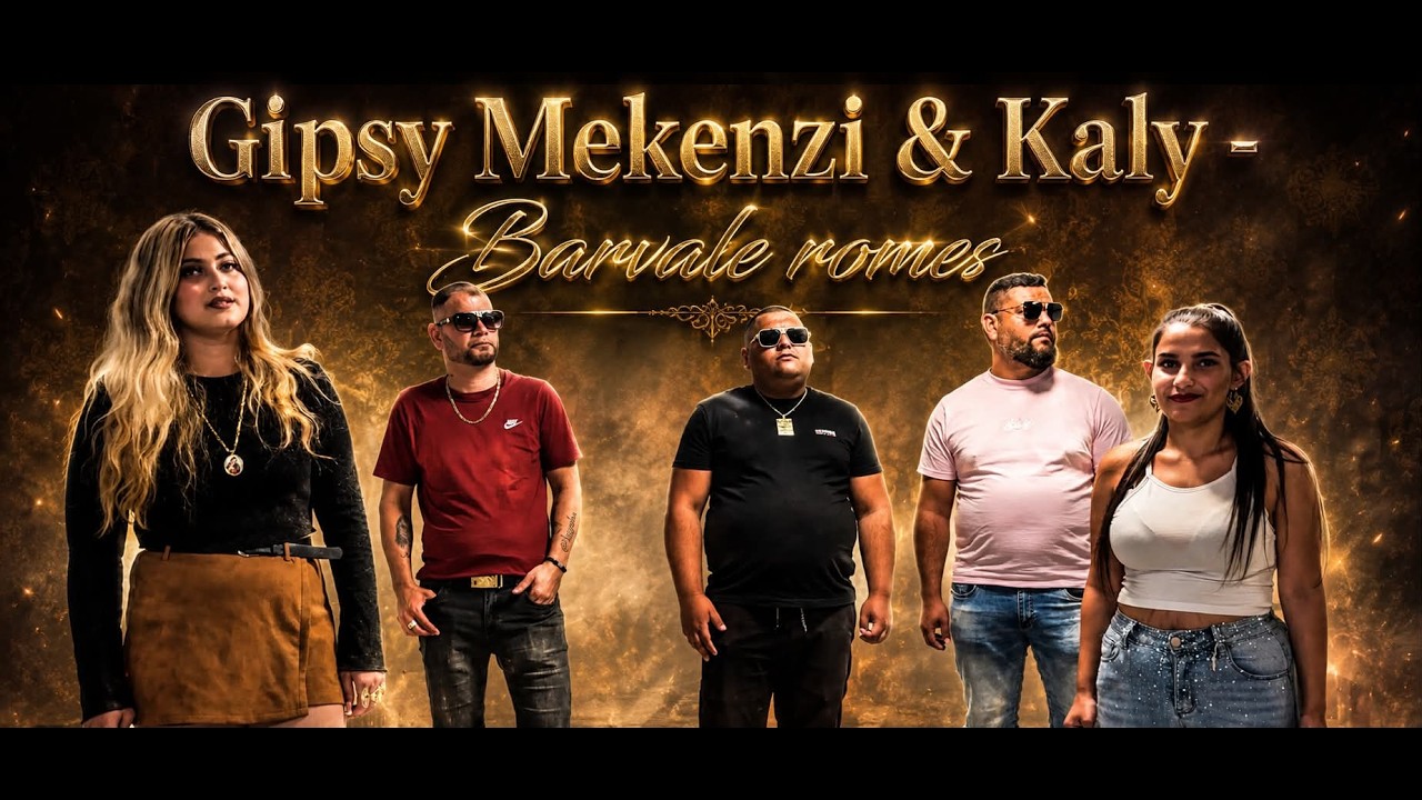 Gipsy Mekenzi & Kaly - Barvale romes ( OFFICIALvideo ) 2026