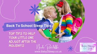 Back to school sleep tips - moving summer holiday bedtime to school bedtime.