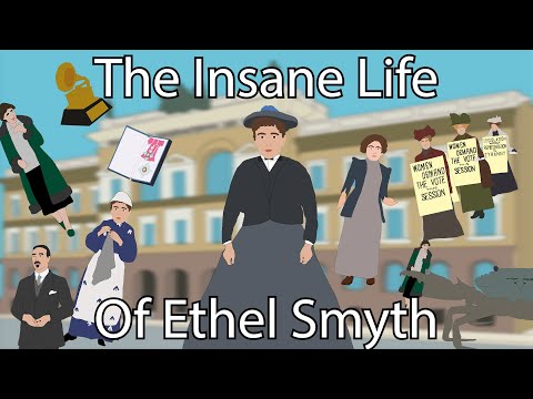 The Insane Life of Ethel Smyth